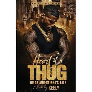 Heart of a Thug: Omar and Keisha's Tale -- Keely